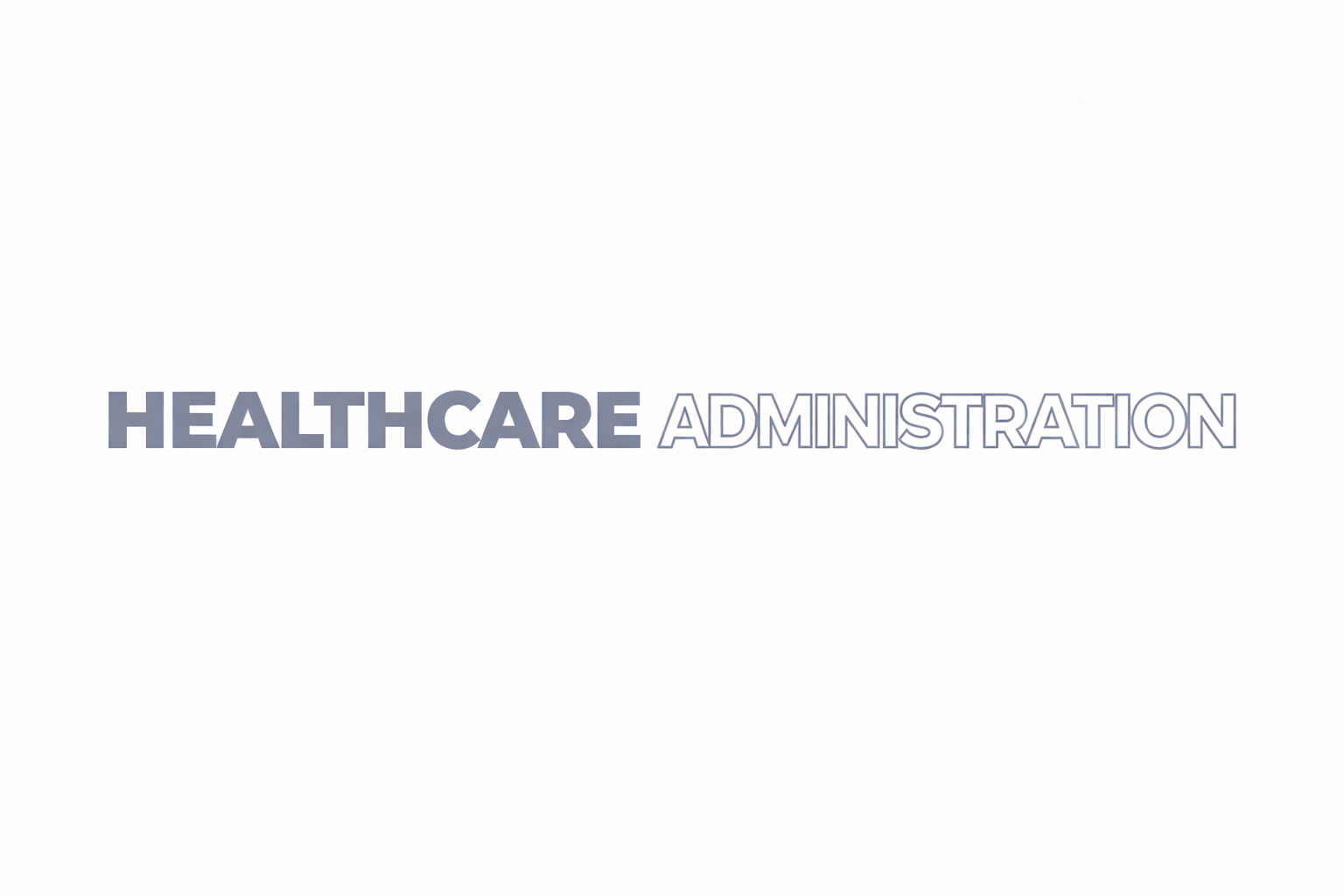 Home healthcare administration